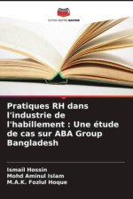 Pratiques RH dans l'industrie de l'habillement : Une étude de cas sur ABA Group Bangladesh