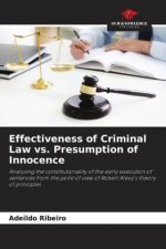 Effectiveness of Criminal Law vs. Presumption of Innocence