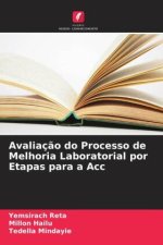 Avaliação do Processo de Melhoria Laboratorial por Etapas para a Acc