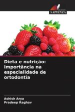 Dieta e nutrição: Importância na especialidade de ortodontia