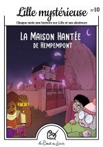 N°10 Lille mystérieuse - La maison hantée de Hempempont
