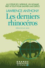 Les Derniers Rhinocéros (Espaces Libres - Autour du monde)