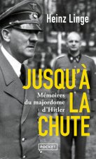 Jusqu'à la chute - Mémoires du majordome d'Hitle