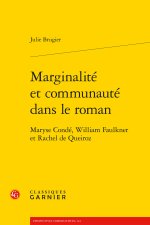 Marginalité et communauté dans le roman - maryse condé, william faulkner et rach