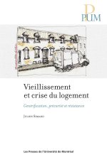 Vieillir et se loger en contexte de gentrification à Montréal