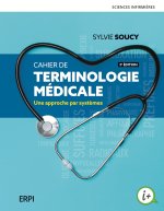 Cahier de terminologie médicale  3e éd. Une approche par systèmes