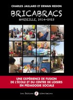 Bricabracs, Marseille 2014-2023