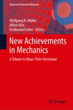 New Achievements in Mechanics