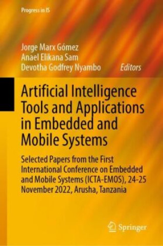 Artificial Intelligence Tools and Applications in Embedded and Mobile Systems