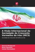 A Visão Internacional da Sociedade do Crescente Vermelho do Irão (IRCS)