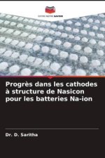 Progrès dans les cathodes à structure de Nasicon pour les batteries Na-ion