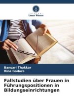 Fallstudien über Frauen in Führungspositionen in Bildungseinrichtungen