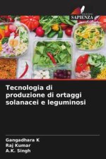 Tecnologia di produzione di ortaggi solanacei e leguminosi