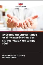 Système de surveillance et d'interprétation des signes vitaux en temps réel