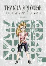 THANDA ARLOOISE I EL DESPERTAR DE LA MAGIA