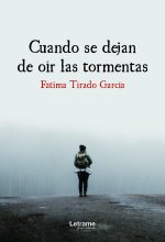 Cuando se dejan de oír las tormentas