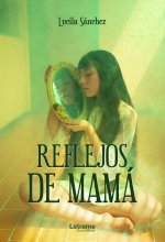 Reflejos de mamá