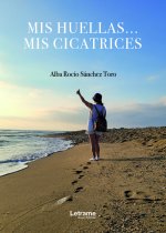 Mis huellas... Mis cicatrices