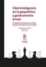 CIBERINTELIGENCIA EN LA GEOPOLITICA Y GEOECONOMIA ACTUAL: PR