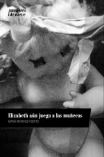 Elizabeth todavía juega a las muñecas