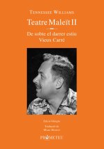 TENNESSEE WILLIAMS. TEATRE MALEIT II
