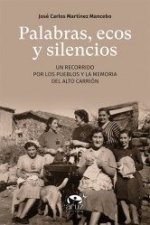PALABRAS ECOS Y SILENCIOS