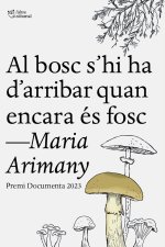 AL BOSC SHI HA DARRIBAR QUAN ENCARA ES FOS