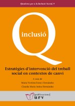 ESTRATEGIES DINTERVENCIO DEL TREBALL SOCIAL EN CONTEXTOS DE