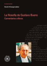 LA FILOSOFIA DE GUSTAVO BUENO. COMENTARIOS CRITICOS