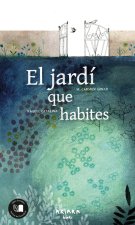 EL JARDI QUE HABITES
