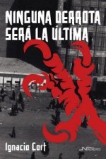 NINGUNA DERROTA SERA LA ULTIMA
