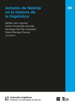 ANTONIO DE NEBRIJA EN LA HISTORIA DE LA LINGÜISTICA