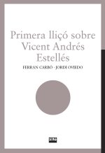 PRIMERA LLICO SOBRE VICENT ANDRES ESTELLES