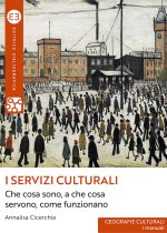 servizi culturali. Che cosa sono, a che cosa servono, come funzionano