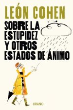 SOBRE LA ESTUPIDEZ Y OTROS ESTADOS DE ANIMO