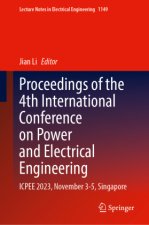 Proceedings of the 4th International Conference on Power and Electrical Engineering