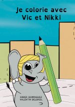Je colorie avec Vic et Nikki