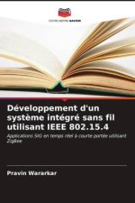 Développement d'un système intégré sans fil utilisant IEEE 802.15.4