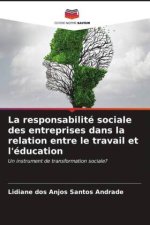 La responsabilité sociale des entreprises dans la relation entre le travail et l'éducation