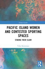 Pacific Island Women and Contested Sporting Spaces