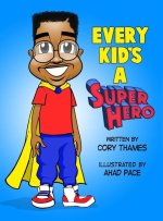 Every Kid's a Superhero