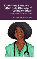 Enfermera Florence®, ?Qué es la Obesidad? (Latinoamérica)