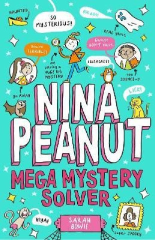 Nina Peanut: Mega Mystery Solver (Book 2) (Sarah Bowie)(Brožovaná)