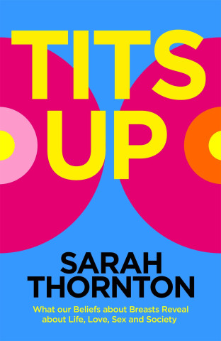 Tits Up (Sarah Thornton)(Brožovaná)