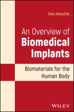 Overview of Biomedical Implants: Biomaterials f or the Human Body