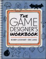 Game Designer's Workbook