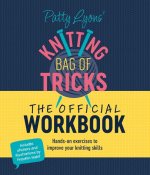 Patty Lyons Knitting Bag of Tricks: The Official Workbook