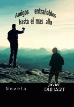 Amigos Entra?ables Hasta El Mas Alla