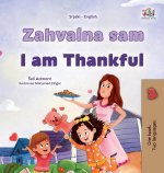 I am Thankful (Serbian English Bilingual Children's Book - Latin Alphabet)