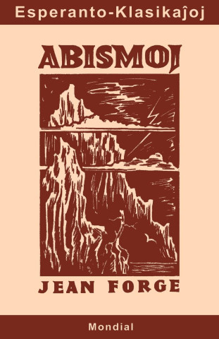 Abismoj (Originala klasika romano en Esperanto)